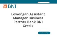Lowongan Assistant Manager Business Partner Bank BNI Gresik