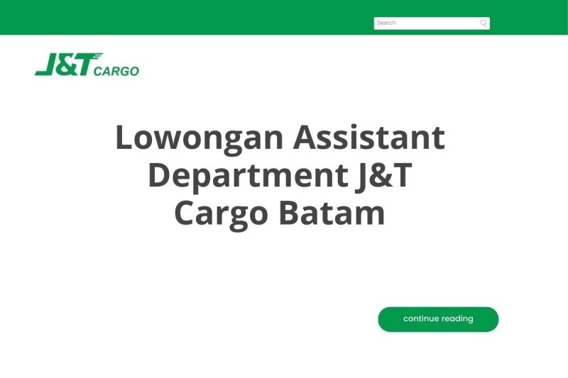Lowongan Assistant Department J&T Cargo Batam