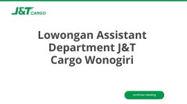 Lowongan Assistant Department J&T Cargo Wonogiri