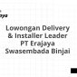 Lowongan Delivery & Installer Leader PT Erajaya Swasembada Binjai