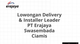 Lowongan Delivery & Installer Leader PT Erajaya Swasembada Ciamis