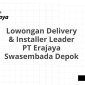 Lowongan Delivery & Installer Leader PT Erajaya Swasembada Depok
