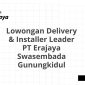 Lowongan Delivery & Installer Leader PT Erajaya Swasembada Gunungkidul