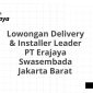 Lowongan Delivery & Installer Leader PT Erajaya Swasembada Jakarta Barat