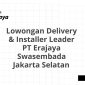 Lowongan Delivery & Installer Leader PT Erajaya Swasembada Jakarta Selatan