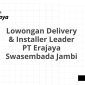 Lowongan Delivery & Installer Leader PT Erajaya Swasembada Jambi