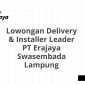 Lowongan Delivery & Installer Leader PT Erajaya Swasembada Lampung