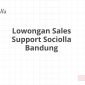 Lowongan Sales Support Sociolla Bandung