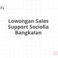 Lowongan Sales Support Sociolla Bangkalan
