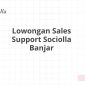 Lowongan Sales Support Sociolla Banjar
