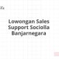 Lowongan Sales Support Sociolla Banjarnegara
