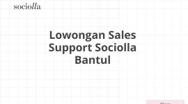 Lowongan Sales Support Sociolla Bantul