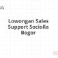 Lowongan Sales Support Sociolla Bogor