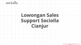 Lowongan Sales Support Sociolla Cianjur