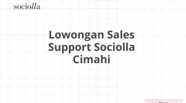 Lowongan Sales Support Sociolla Cimahi