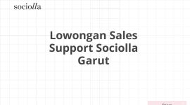 Lowongan Sales Support Sociolla Garut