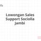 Lowongan Sales Support Sociolla Jambi