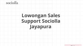 Lowongan Sales Support Sociolla Jayapura
