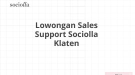 Lowongan Sales Support Sociolla Klaten