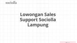 Lowongan Sales Support Sociolla Lampung