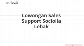 Lowongan Sales Support Sociolla Lebak