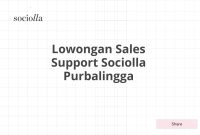 Lowongan Sales Support Sociolla Purbalingga