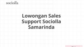 Lowongan Sales Support Sociolla Samarinda