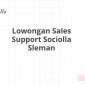 Lowongan Sales Support Sociolla Sleman