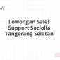 Lowongan Sales Support Sociolla Tangerang Selatan