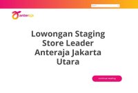 Lowongan Staging Store Leader Anteraja Jakarta Utara