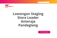 Lowongan Staging Store Leader Anteraja Pandeglang