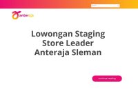 Lowongan Staging Store Leader Anteraja Sleman