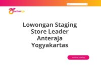 Lowongan Staging Store Leader Anteraja Yogyakartas