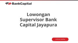 Lowongan Supervisor Bank Capital Jayapura