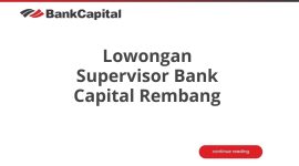 Lowongan Supervisor Bank Capital Rembang