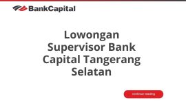Lowongan Supervisor Bank Capital Tangerang Selatan
