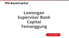 Lowongan Supervisor Bank Capital Temanggung