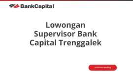 Lowongan Supervisor Bank Capital Trenggalek