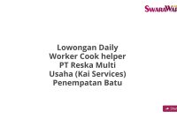 Lowongan Daily Worker Cook helper PT Reska Multi Usaha (Kai Services) Penempatan Batu