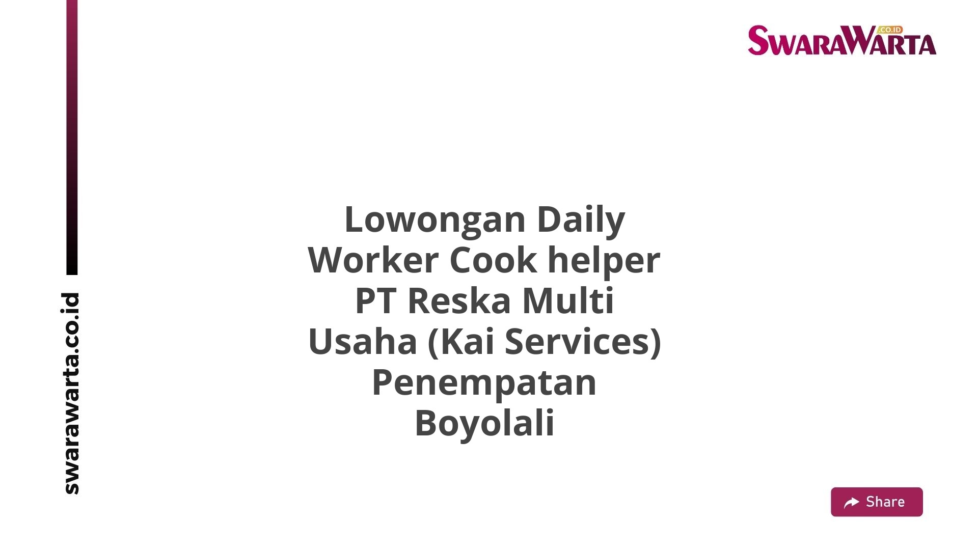 Lowongan Daily Worker Cook helper PT Reska Multi Usaha (Kai Services) Penempatan Boyolali