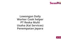 Lowongan Daily Worker Cook helper PT Reska Multi Usaha (Kai Services) Penempatan Jepara