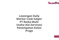 Lowongan Daily Worker Cook helper PT Reska Multi Usaha (Kai Services) Penempatan Kulon Progo