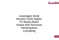 Lowongan Daily Worker Cook helper PT Reska Multi Usaha (Kai Services) Penempatan Lumajang