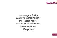 Lowongan Daily Worker Cook helper PT Reska Multi Usaha (Kai Services) Penempatan Magetan