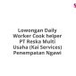 Lowongan Daily Worker Cook helper PT Reska Multi Usaha (Kai Services) Penempatan Ngawi