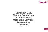 Lowongan Daily Worker Cook helper PT Reska Multi Usaha (Kai Services) Penempatan Sleman