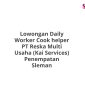 Lowongan Daily Worker Cook helper PT Reska Multi Usaha (Kai Services) Penempatan Sleman