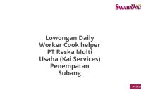 Lowongan Daily Worker Cook helper PT Reska Multi Usaha (Kai Services) Penempatan Subang