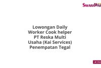Lowongan Daily Worker Cook helper PT Reska Multi Usaha (Kai Services) Penempatan Tegal