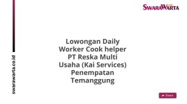 Lowongan Daily Worker Cook helper PT Reska Multi Usaha (Kai Services) Penempatan Temanggung